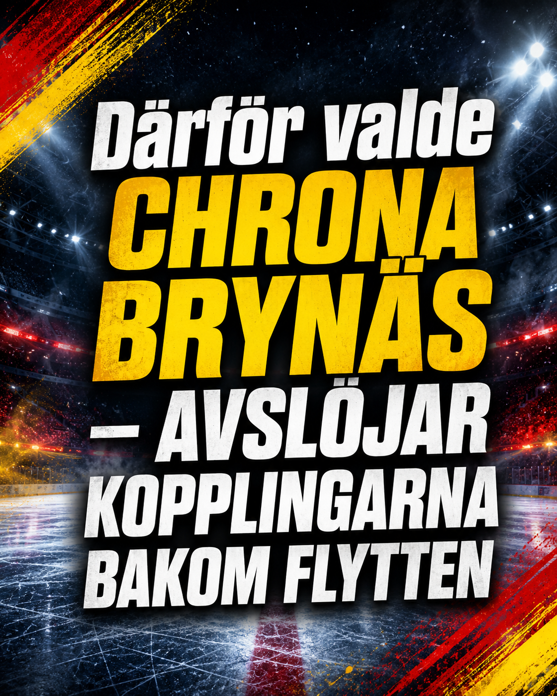 Brynäs: Därför valde Chrona Brynäs – avslöjar kopplingarna bakom flytten