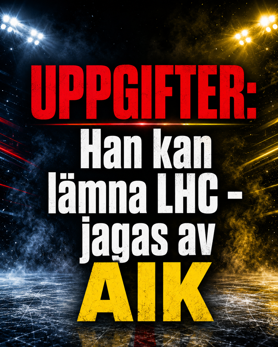 Linköping HC: Uppgifter: Han kan lämna LHC - jagas av AIK