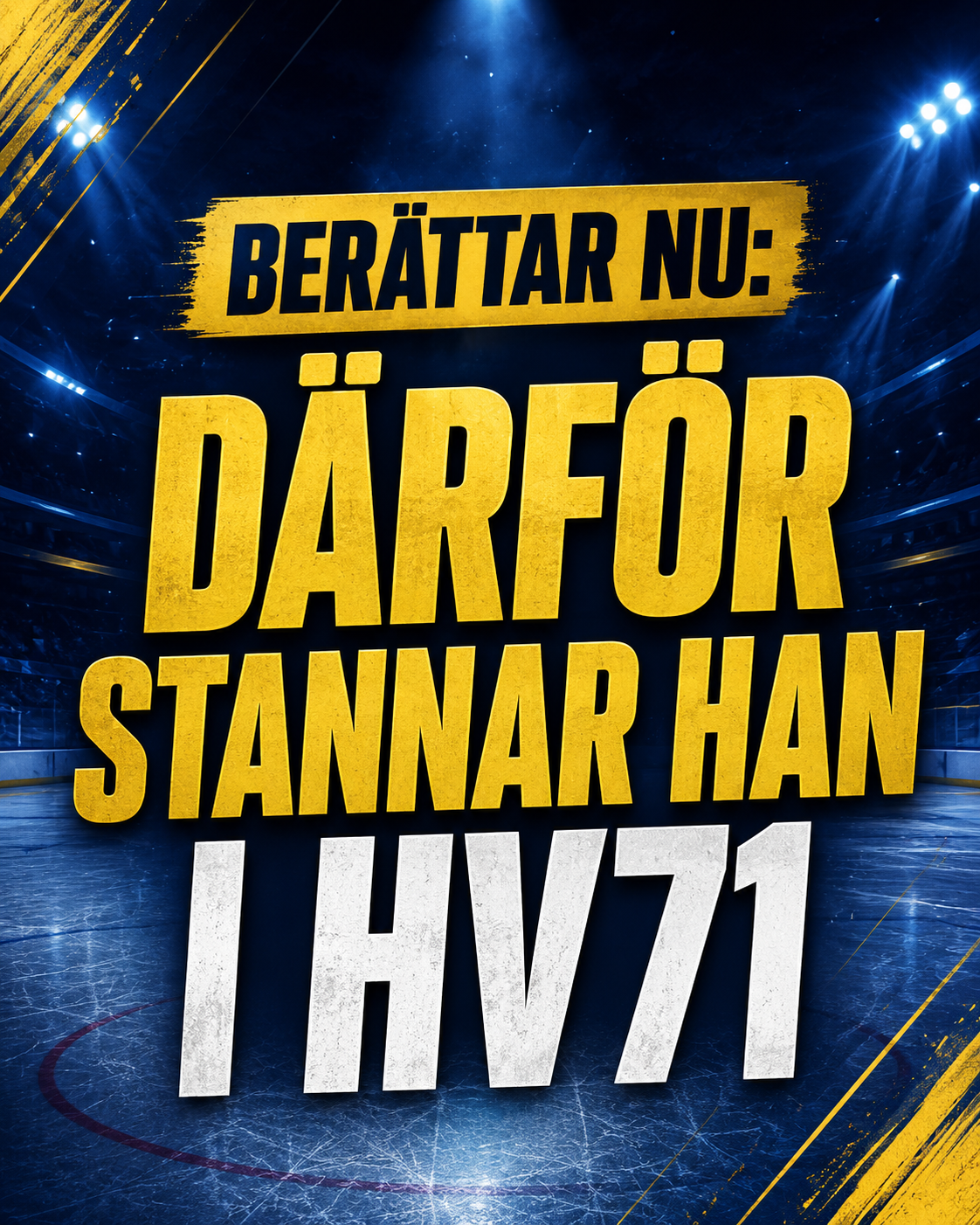 Hv71: Berättar nu: Därför stannar han i HV71