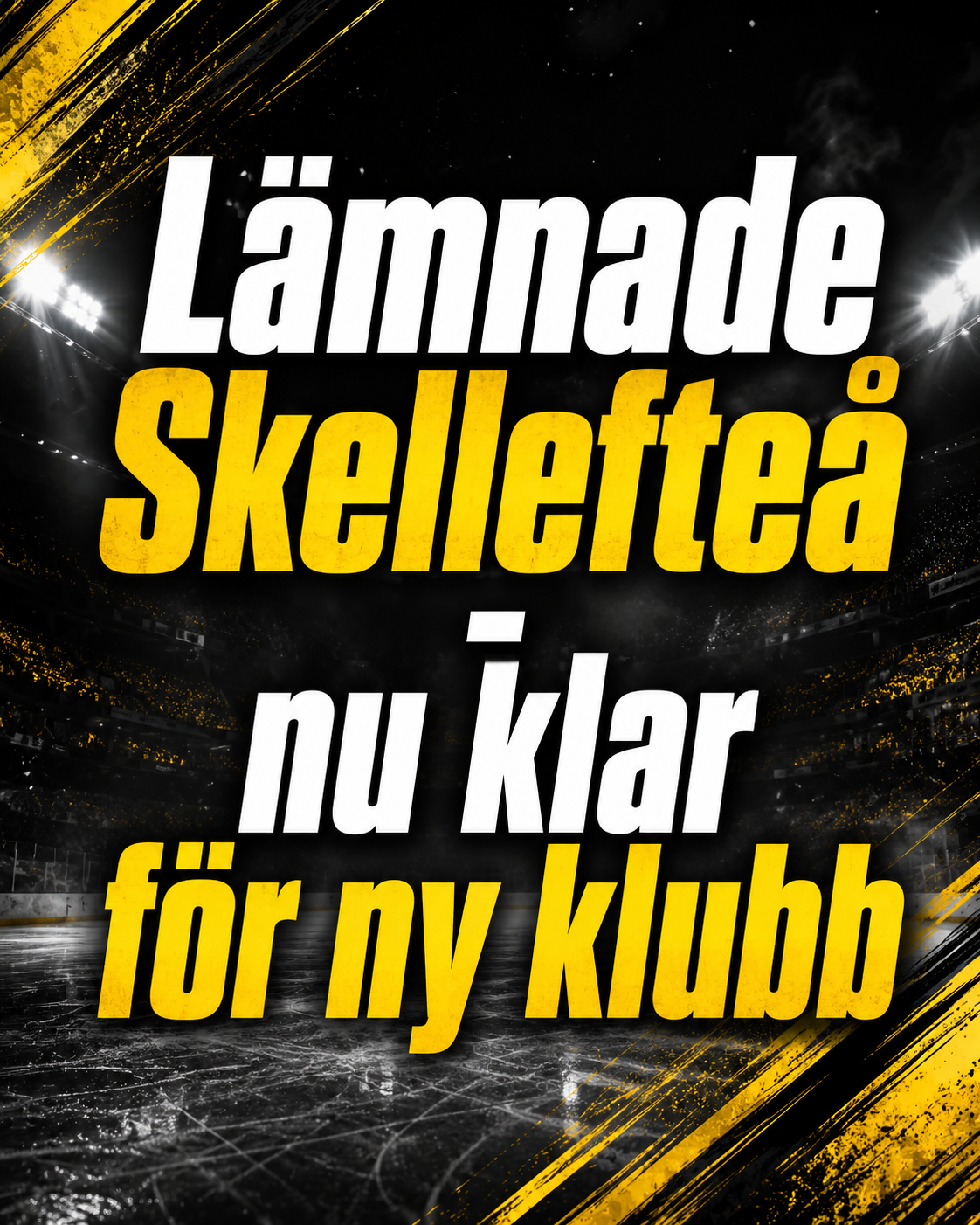 Skellefteå AIK: Lämnade Skellefteå - nu klar för ny klubb