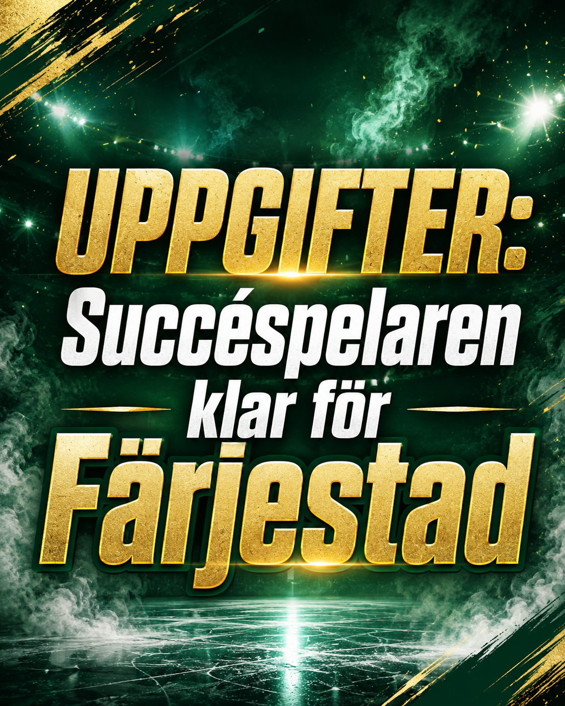 Färjestad: Uppgifter: Färjestad värvar succéspelaren