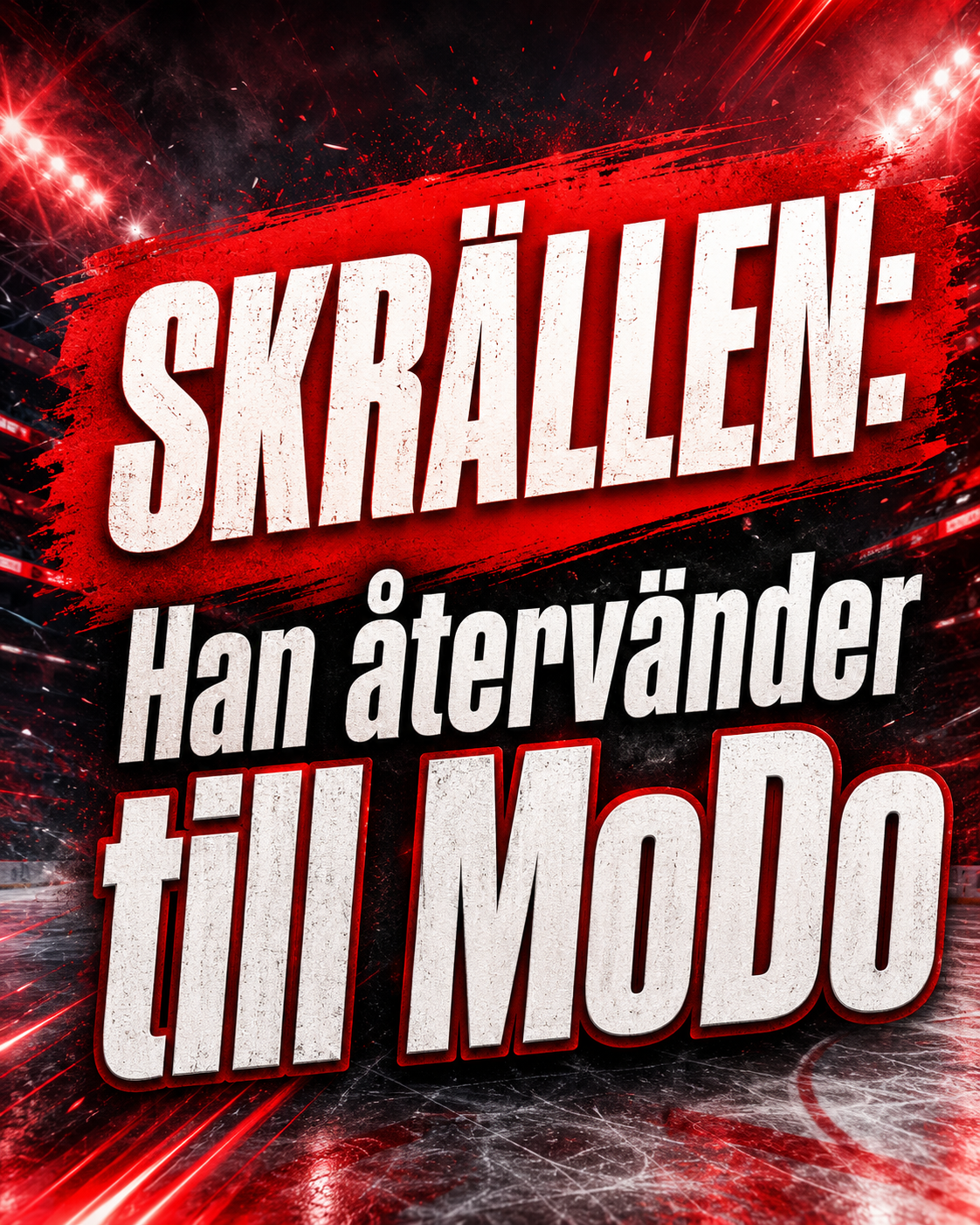 Modo: SKRÄLLEN: Han återvänder till MoDo
