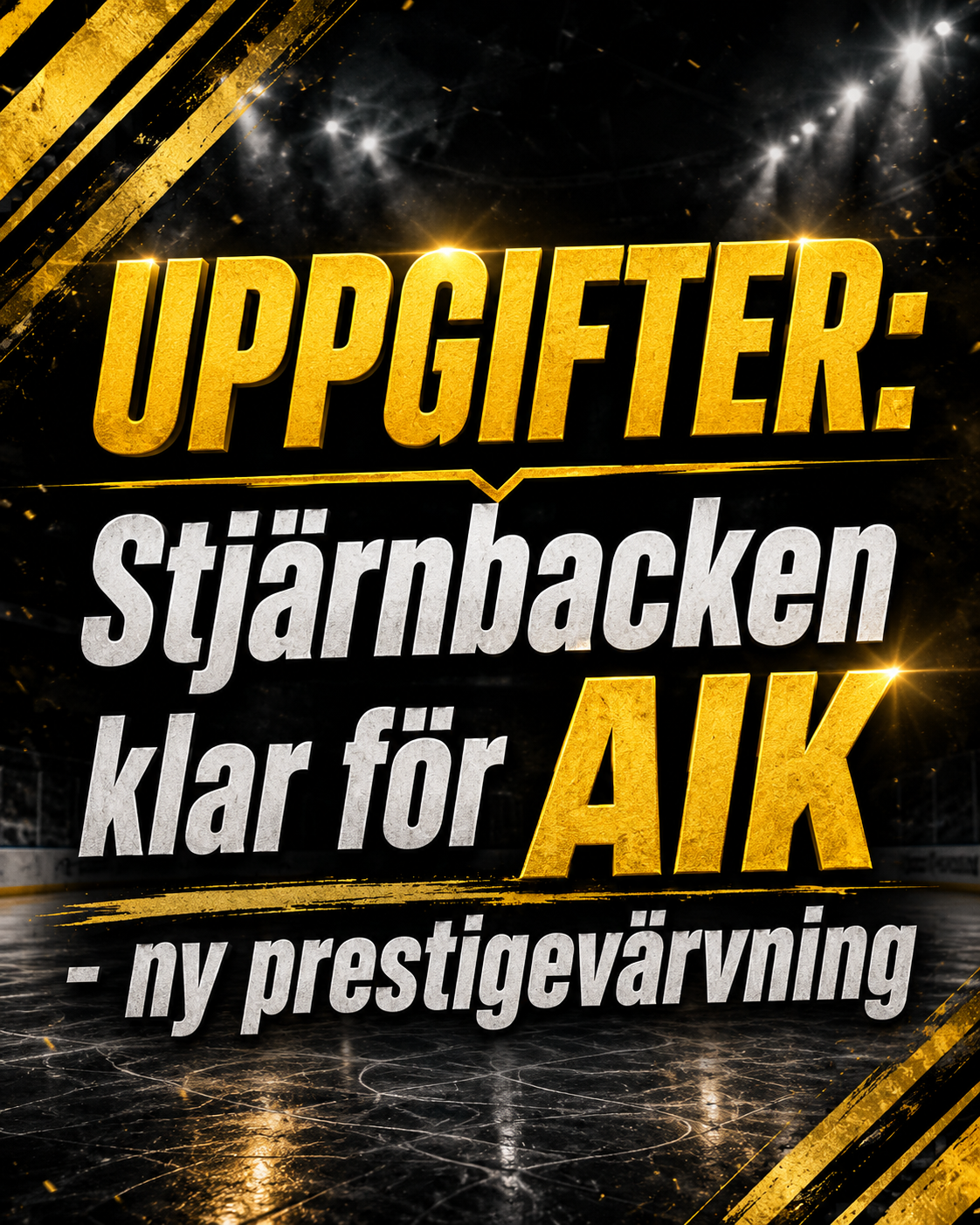 AIK Hockey: UPPGIFTER: Stjärnbacken klar för AIK - ny prestigevärvning