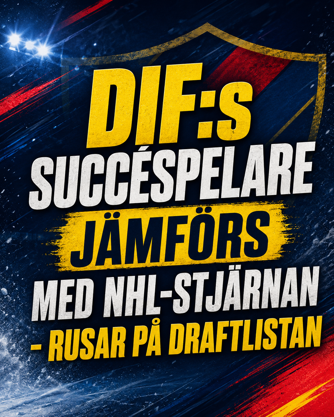 Djurgården Hockey: DIF:s succéspelare jämförs med NHL-stjärnan - rusar på draftlistan