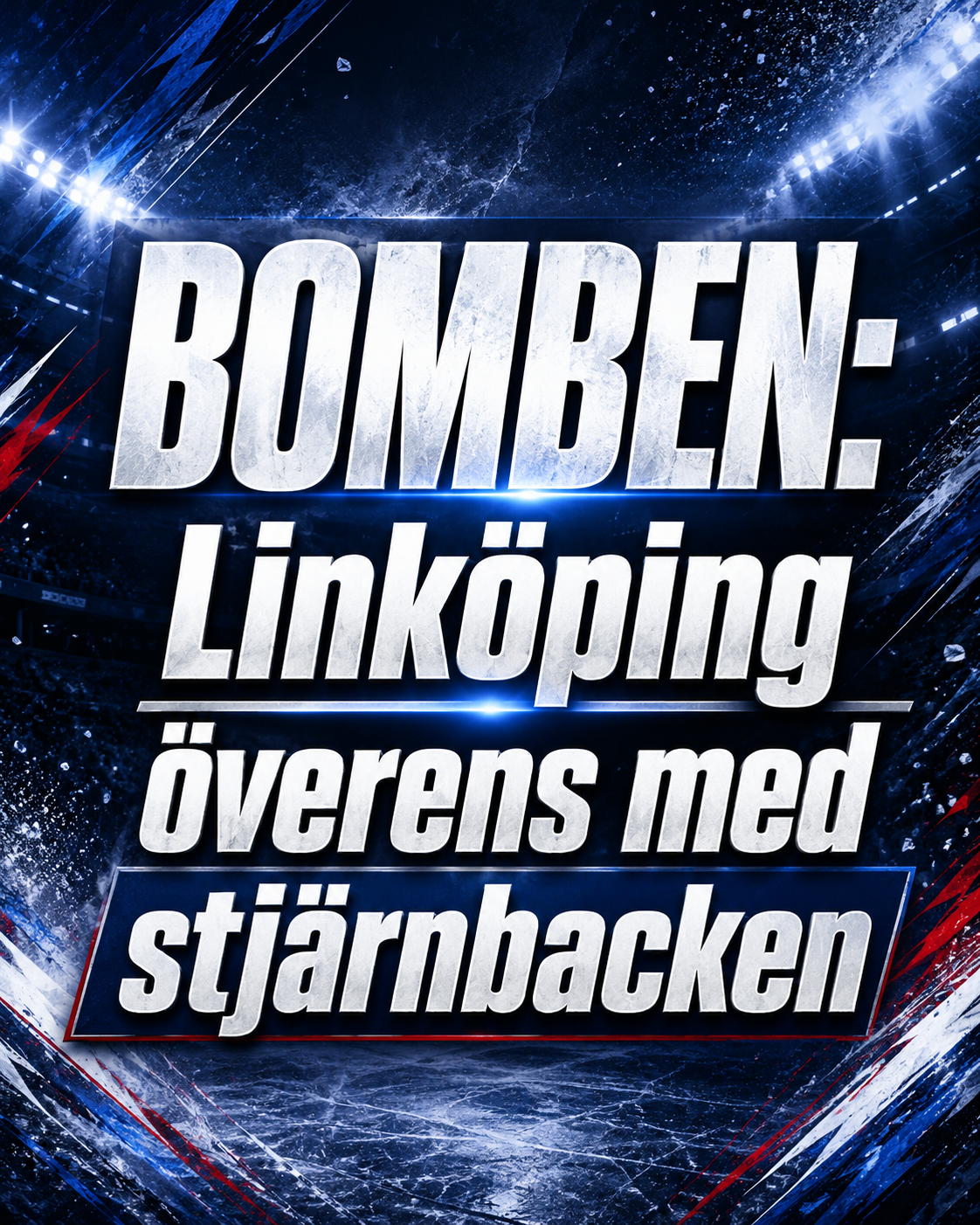 Linköping HC: BOMBEN: Linköping överens med stjärnbacken