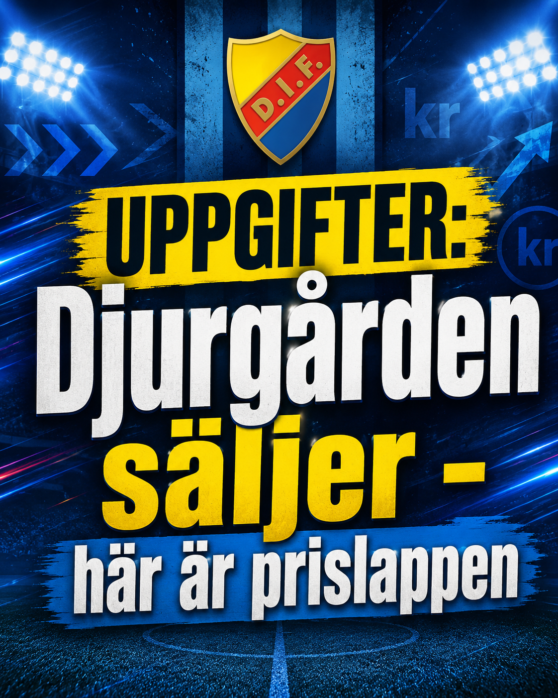 UPPGIFTER: Djurgården säljer - här är prislappen