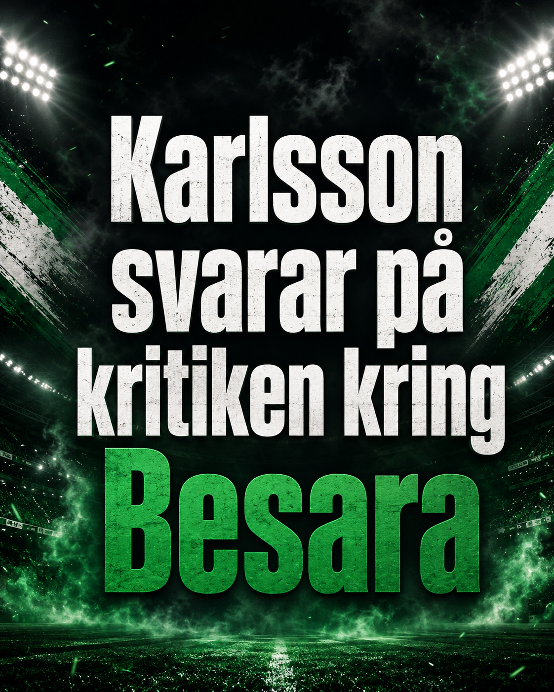 Hammarby IF: Karlsson svarar på kritiken kring Besara