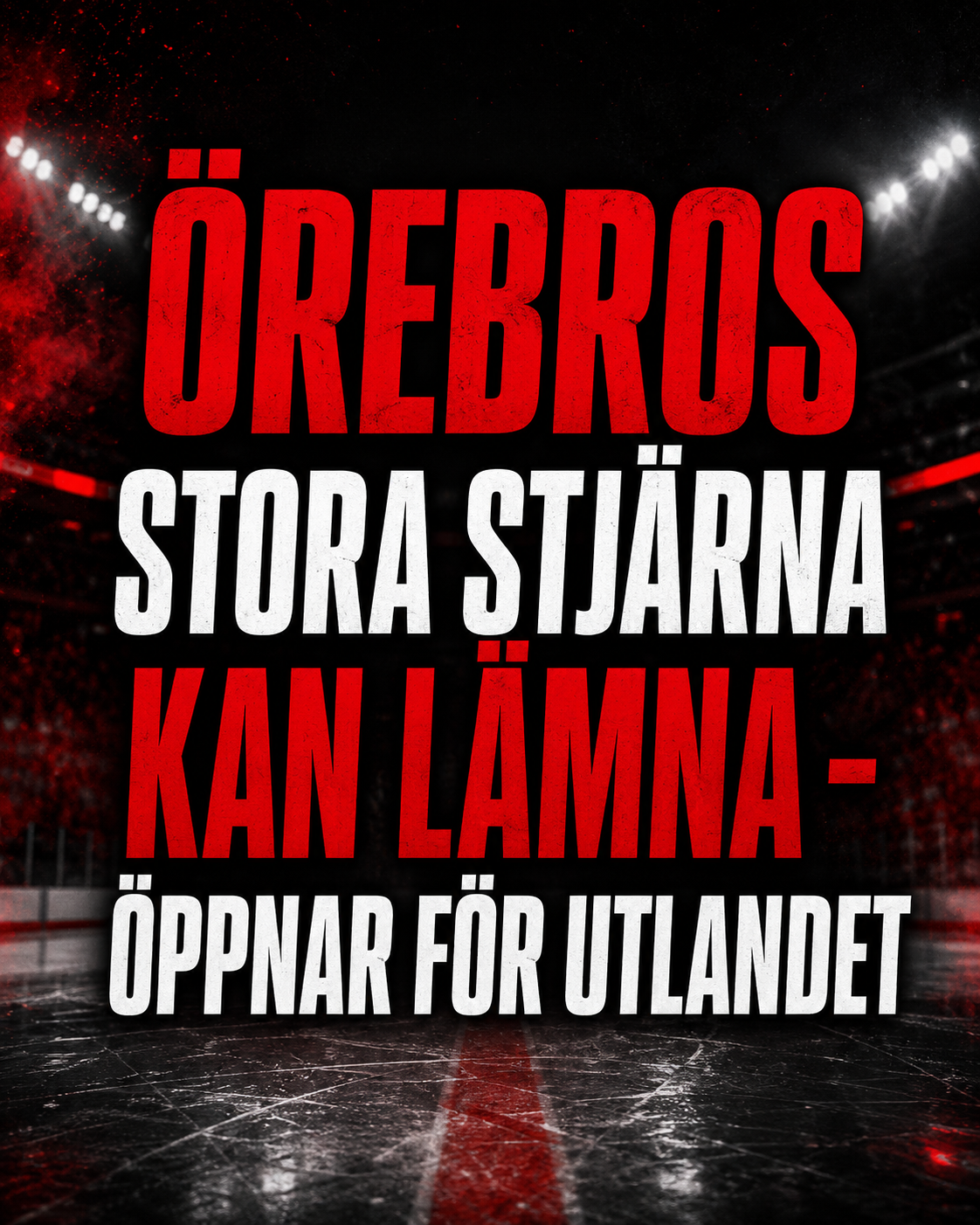 Örebro Hockey: Örebros stora stjärna kan lämna - öppnar för utlandet