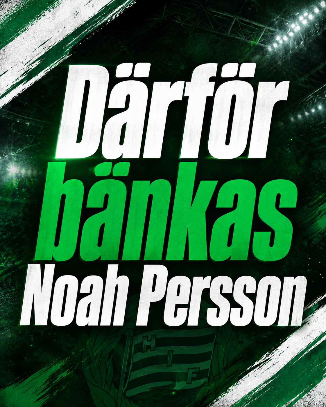 Därför bänkas Noah Persson i Hammarby