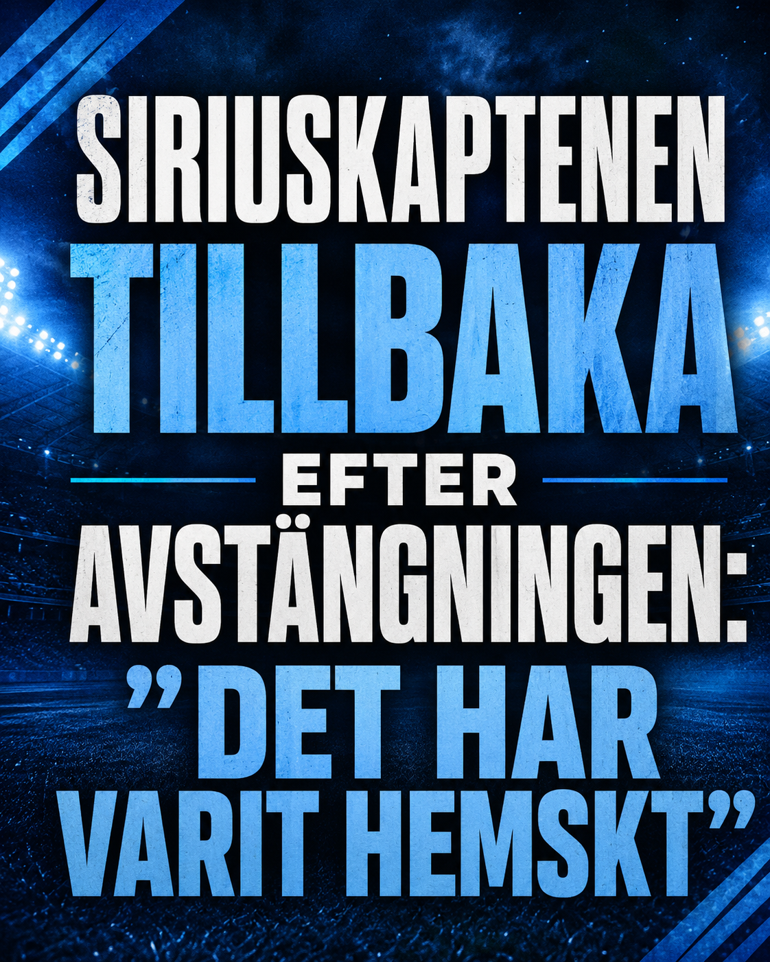 Siriuskaptenen tillbaka efter avstängningen: ”Det har varit hemskt”