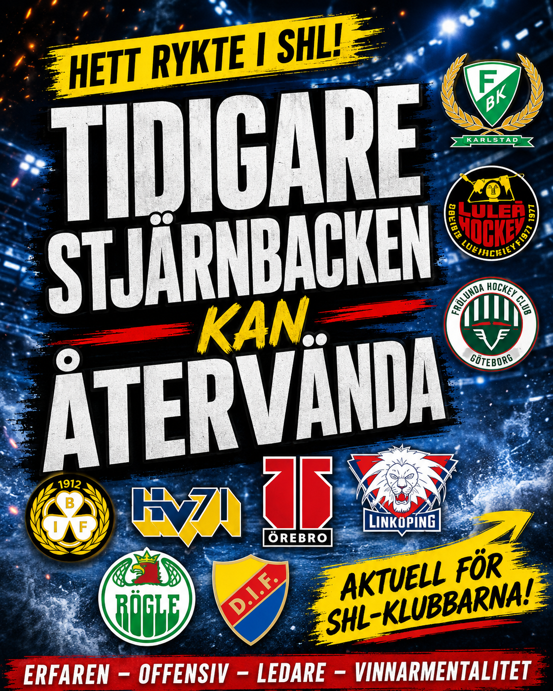SHL: UPPGIFTER: Tidigare stjärnbacken kan återvända