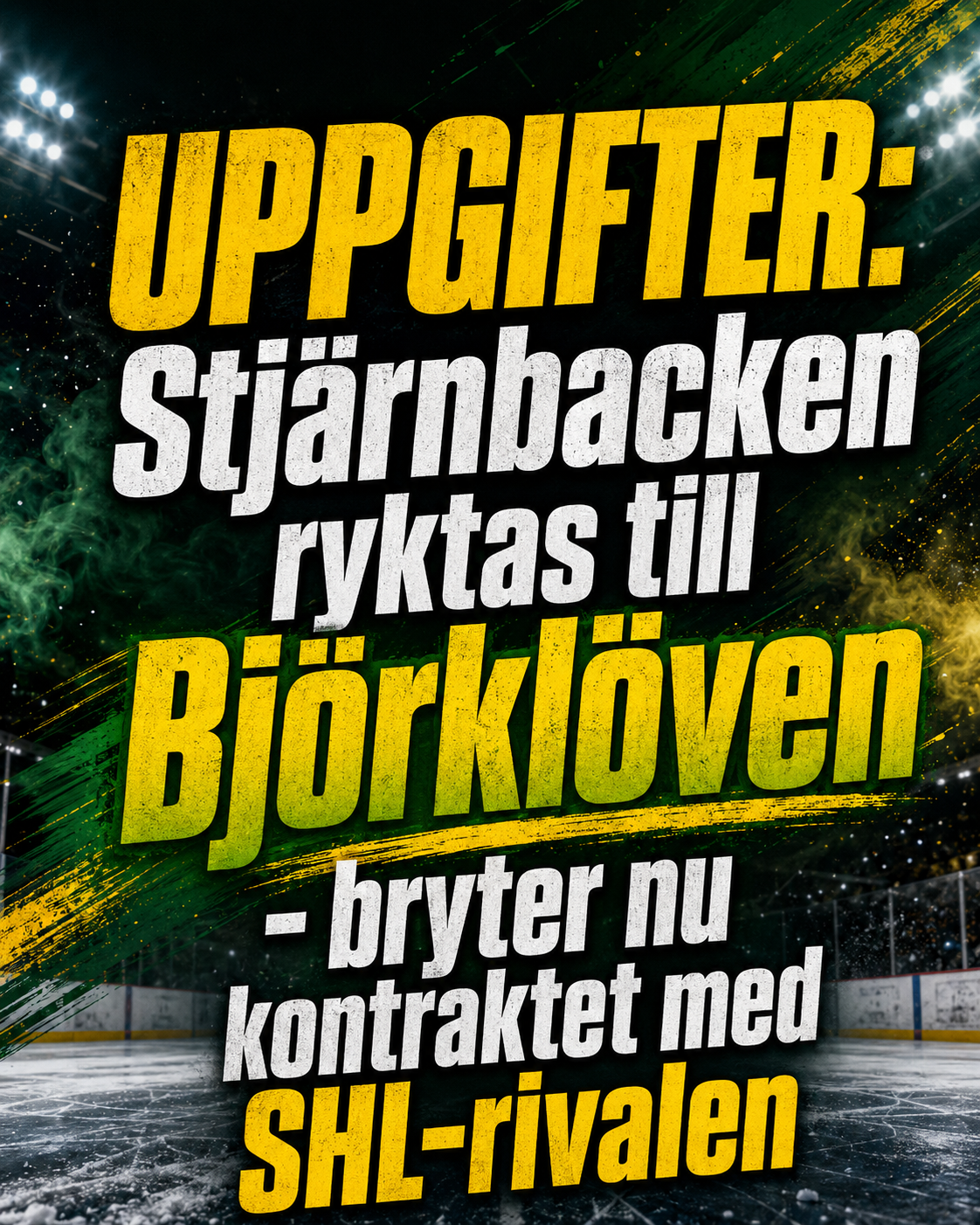 Björklöven: UPPGIFTER: Stjärnbacken ryktas till Björklöven - bryter nu kontraktet med SHL-rivalen