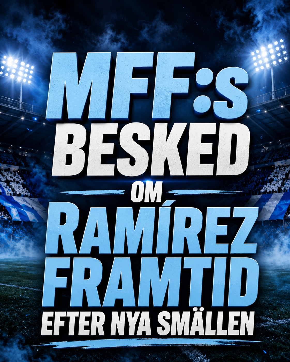 MFF:s besked om Ramírez framtid efter nya smällen