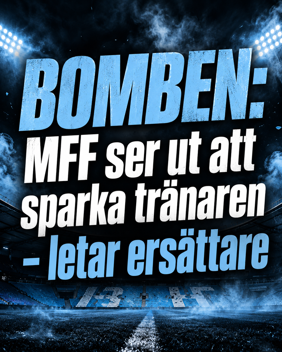 Uppgifter: Malmö FF ser ut att sparka tränaren - letar ersättare