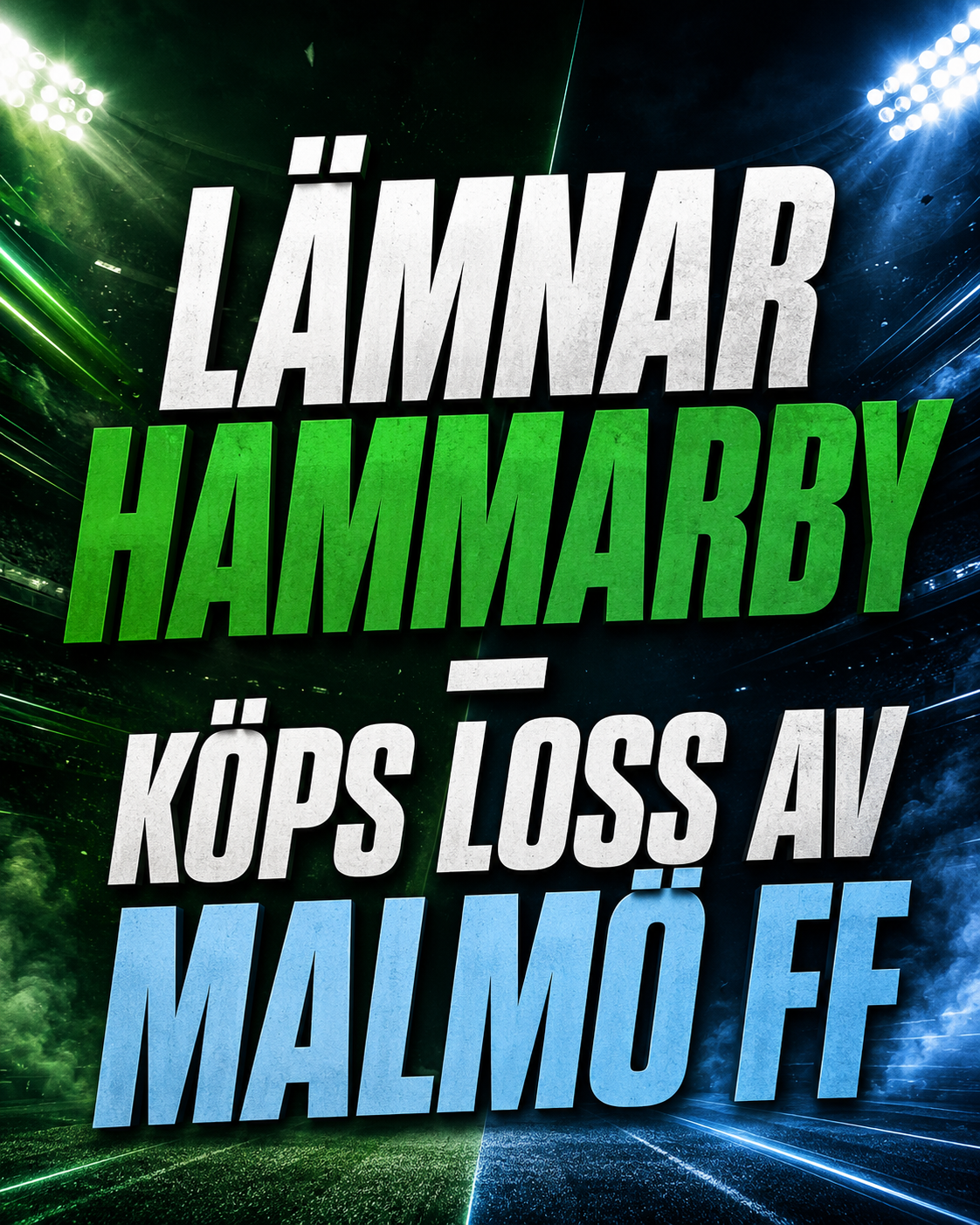 Lämnar Hammarby - köps loss av Malmö FF