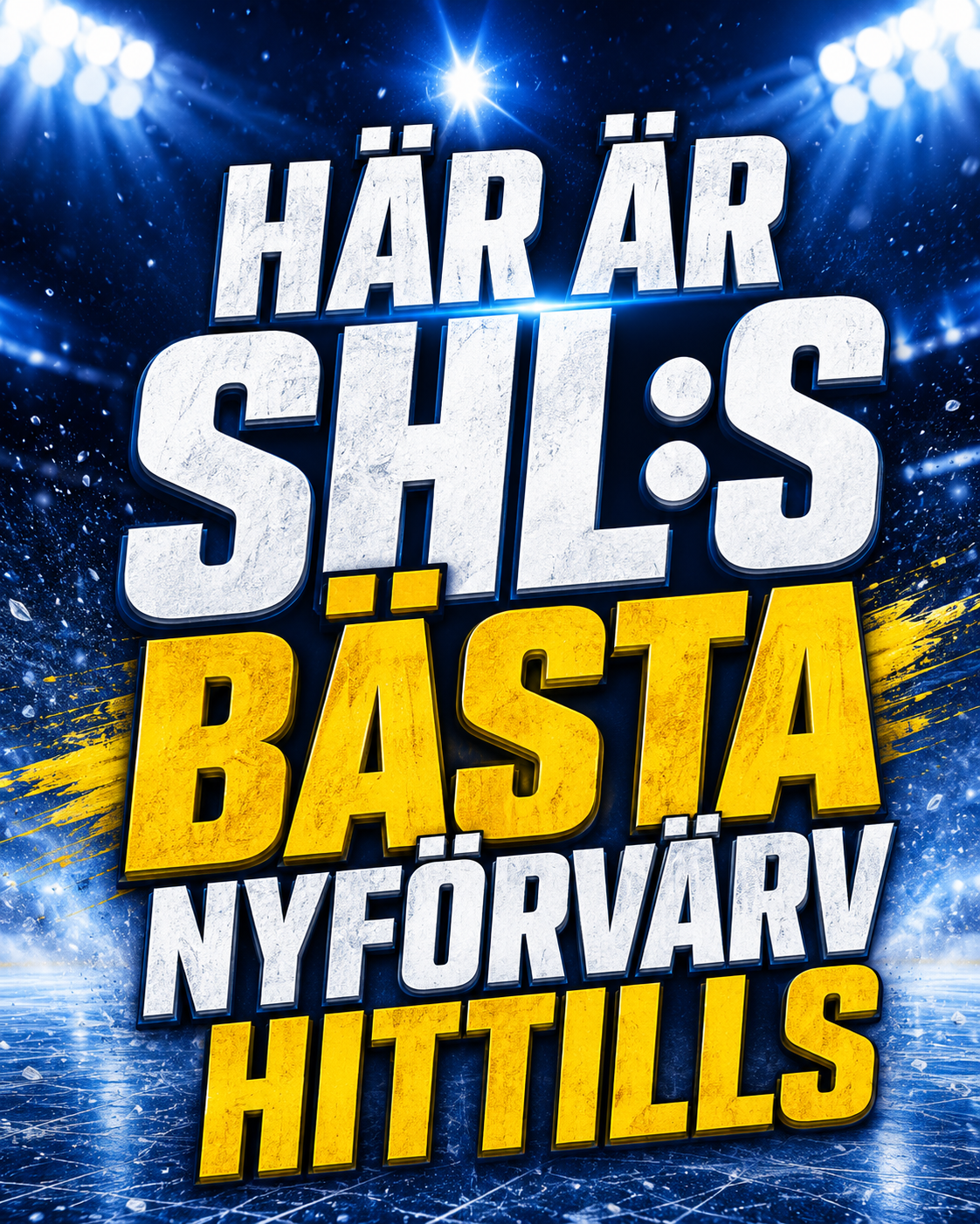 Här är SHL:s bästa nyförvärv hittills