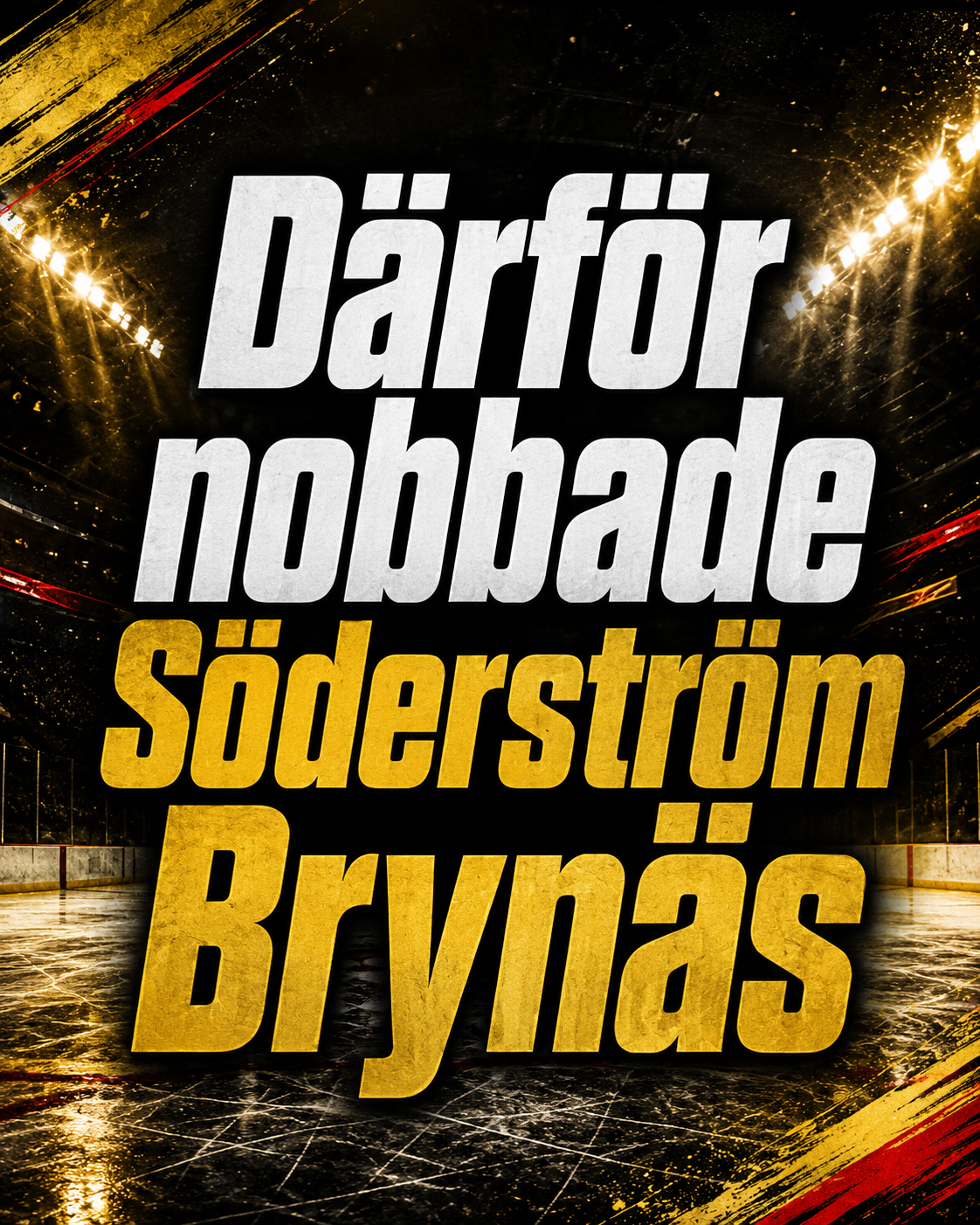 Därför nobbade Söderström Brynäs - här är beskedet
