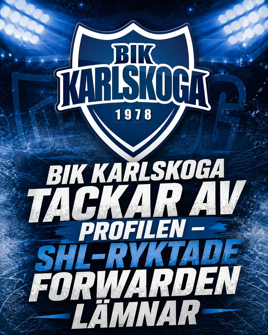 BIK Karlskoga: BIK Karlskoga tackar av profilen – SHL-ryktade forwarden lämnar