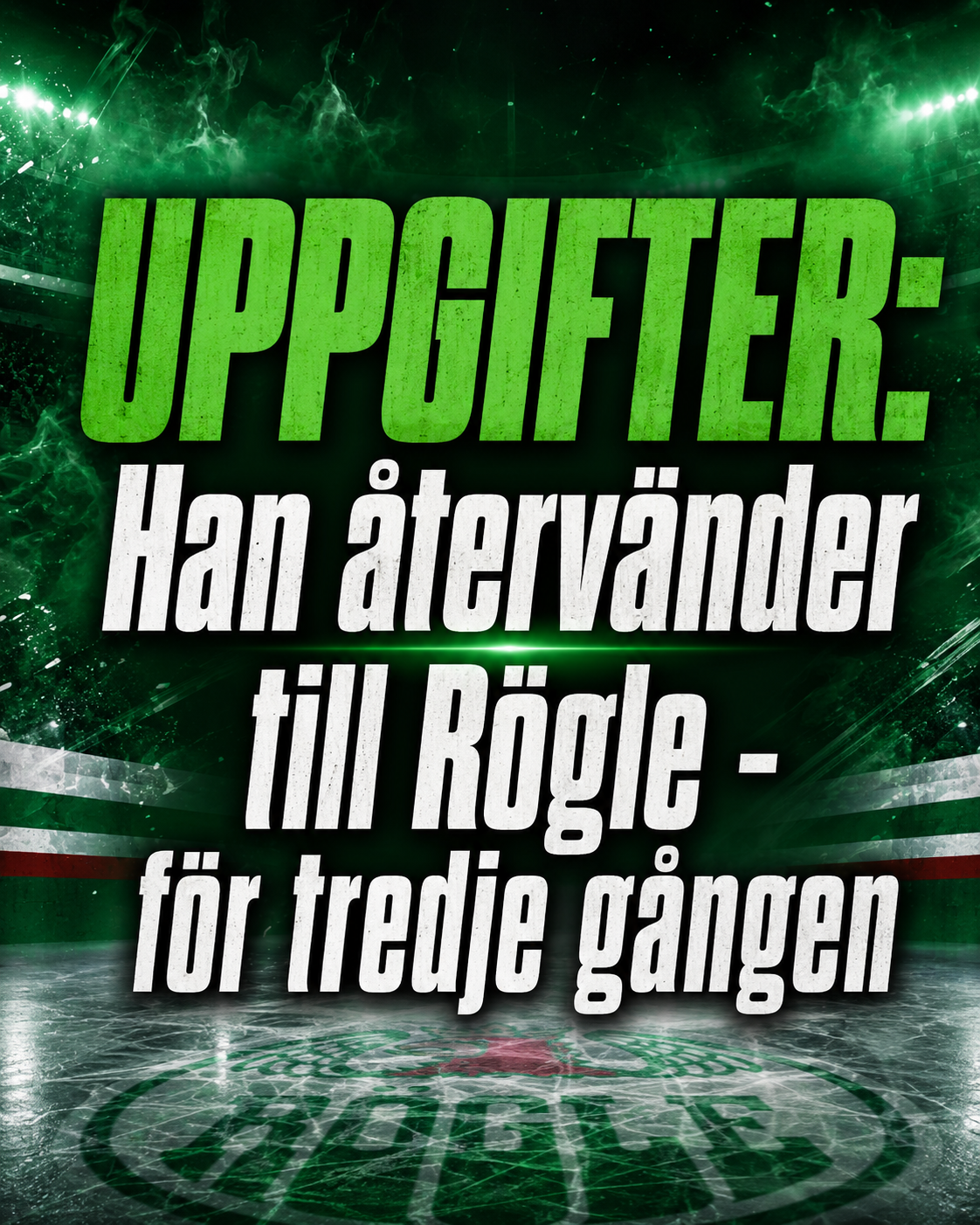 Rögle BK: UPPGIFTER: Han återvänder till Rögle - för tredje gången