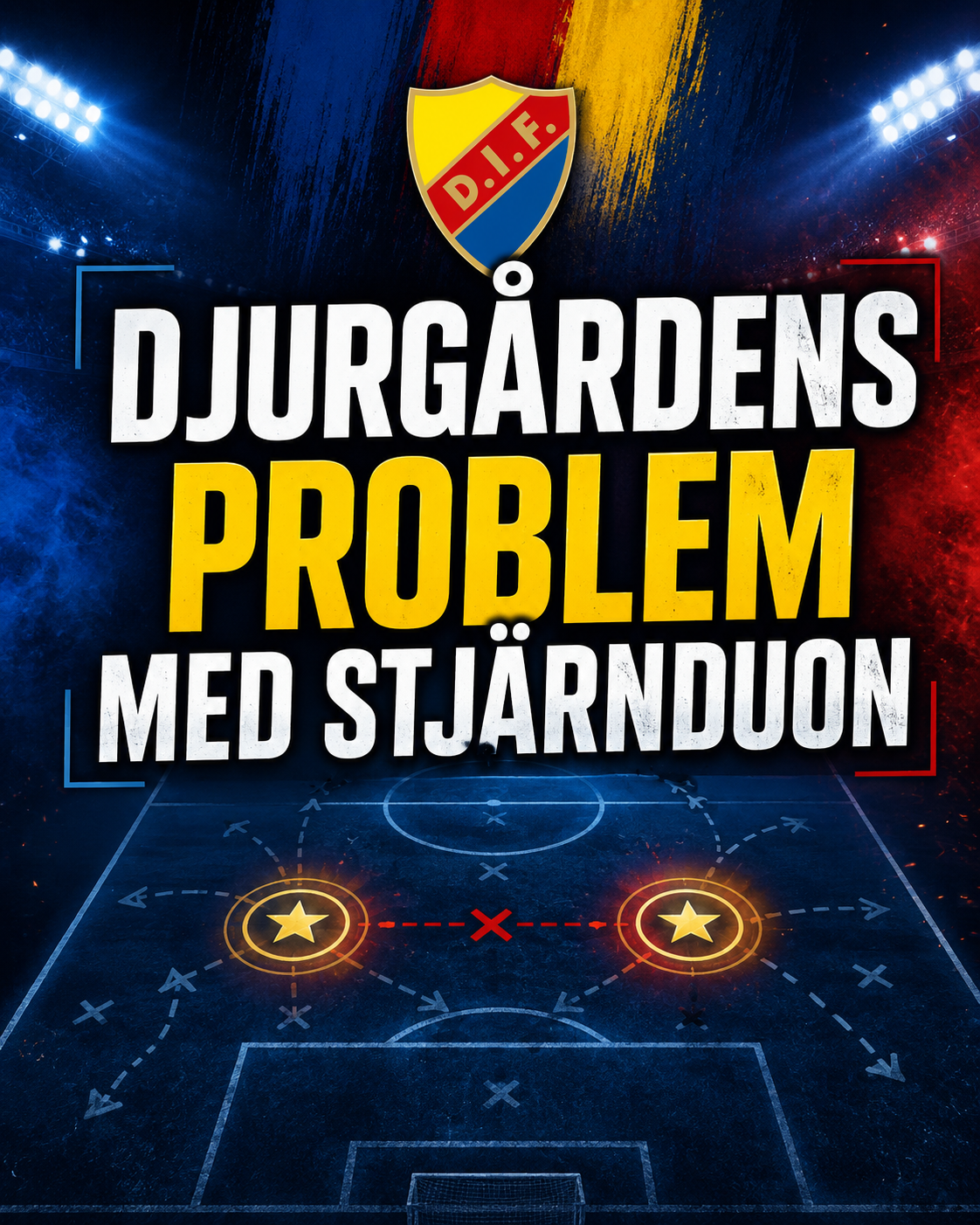 Djurgårdens problem med stjärnduon