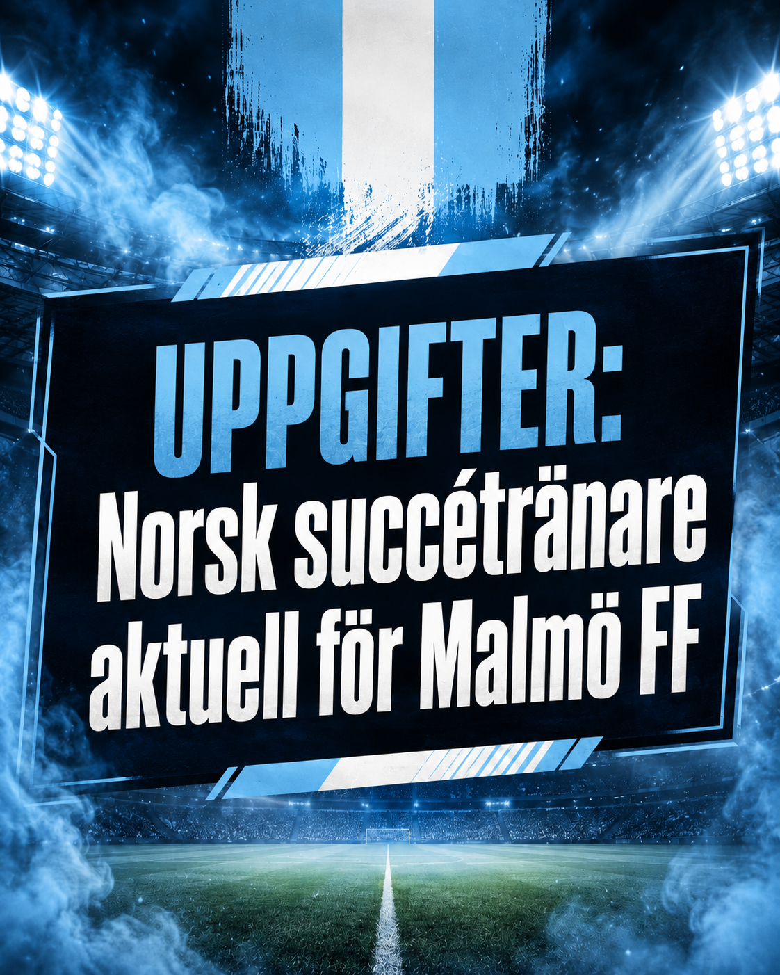 UPPGIFTER: Norsk succétränare aktuell för Malmö FF