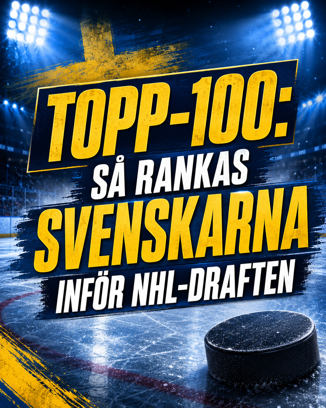 SHL: Topp 100 inför NHL-draften 2026 – här är hela listan | Så rankas svenskarna