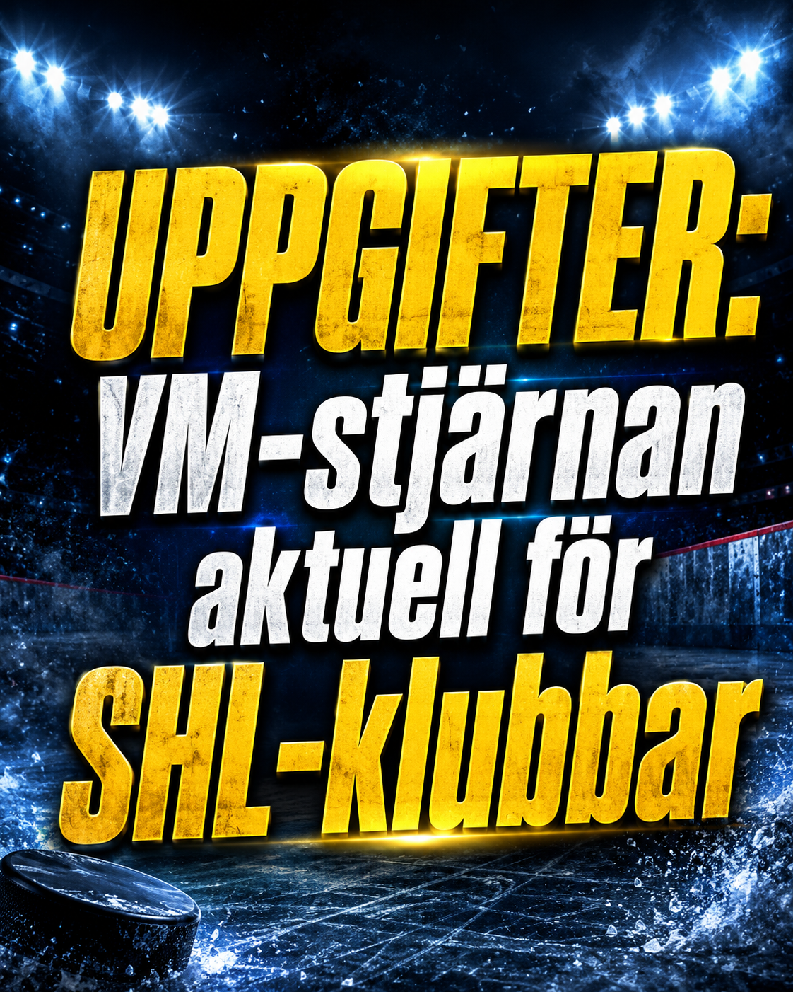 SHL: BOMBEN: Drömvärvning aktuell - kan värva VM-stjärnan