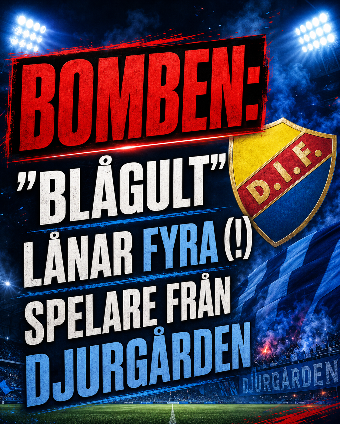 BOMBEN: Sverige lånar in fyra Djurgårdsspelare till landslagsträningen