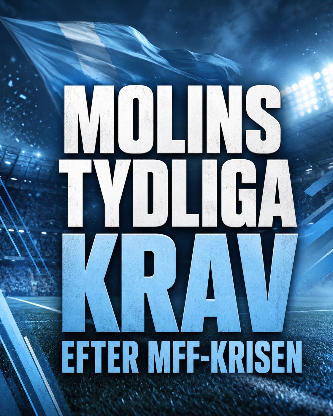 Malmö FF: Molins tydliga krav efter MFF-krisen: ”MFF är inte till för alla”