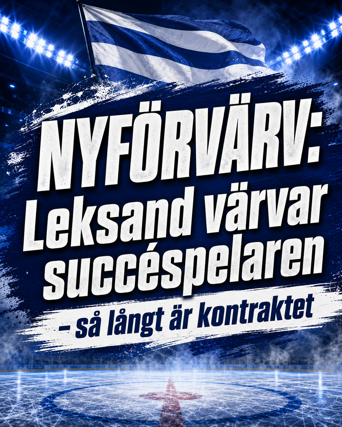 Leksands IF: KLART: Leksand värvar från konkurrenten – så långt är kontraktet