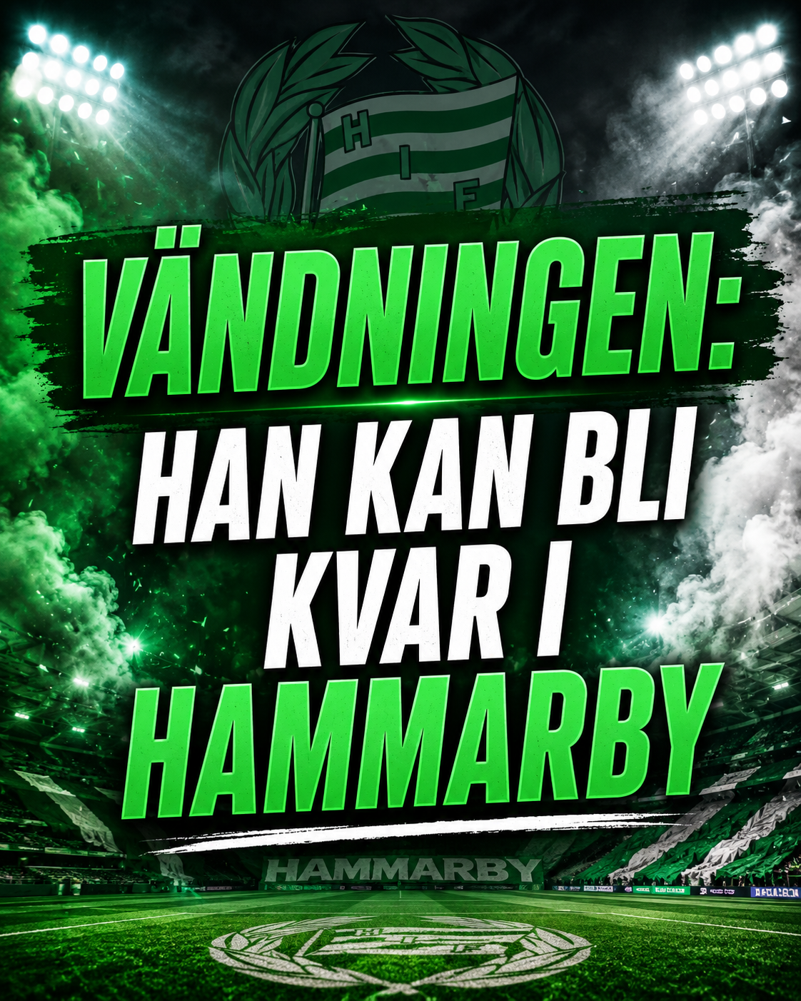 Vändningen: Han kan bli kvar i Hammarby