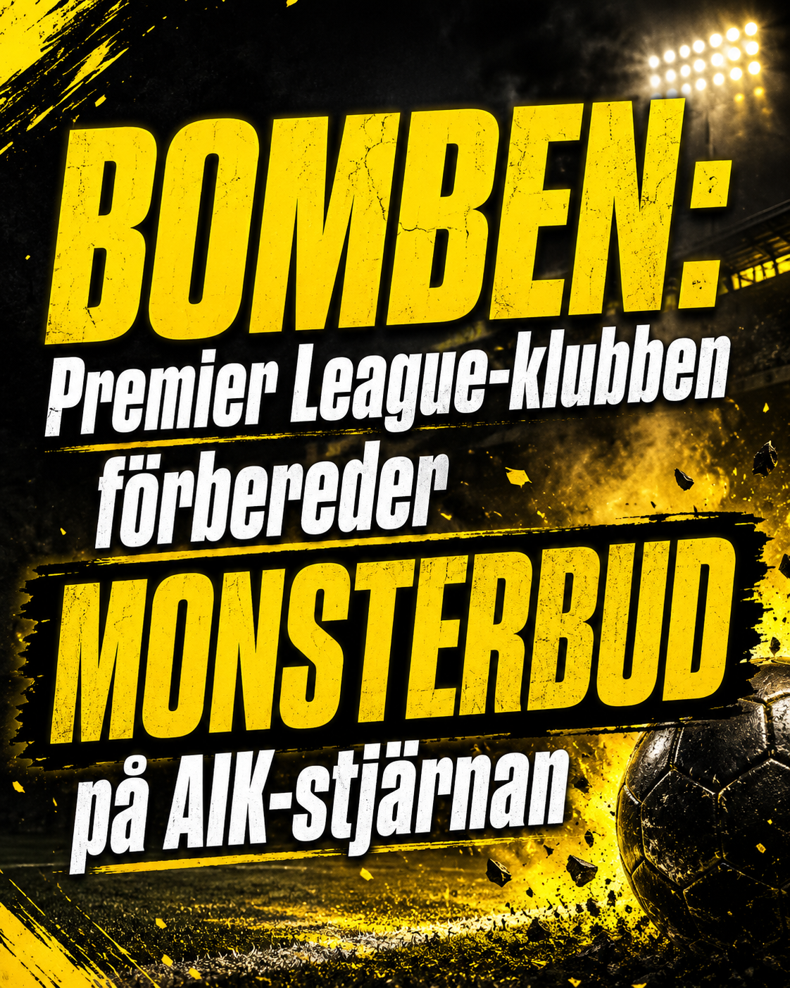 BOMBEN: PL-klubben förbereder MONSTERBUD på AIK-stjärnan