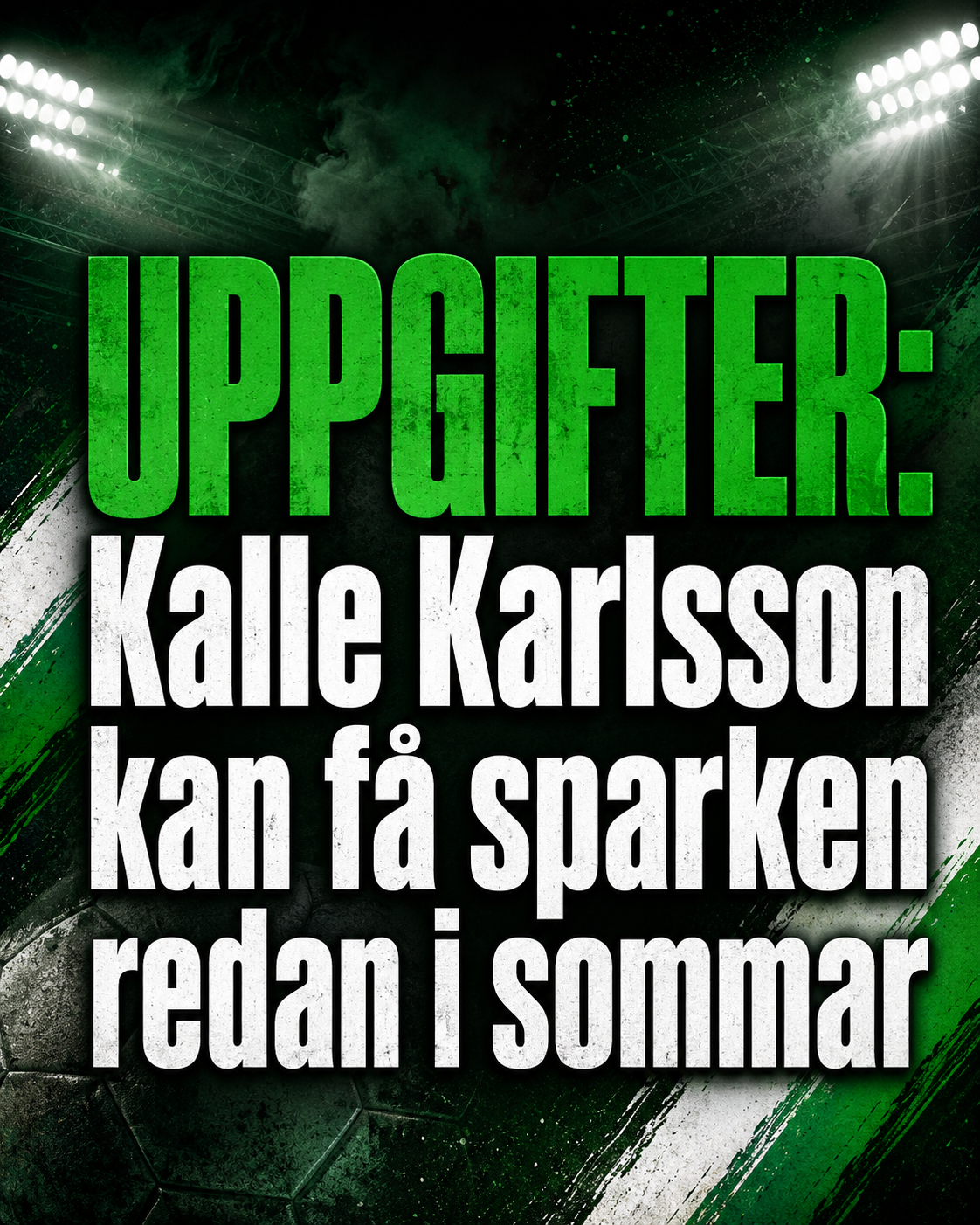 UPPGIFTER: Kalle Karlsson kan få sparken redan i sommar