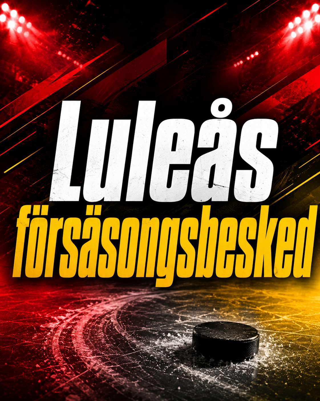 Luleå Hockey: Luleås försäsongsbesked