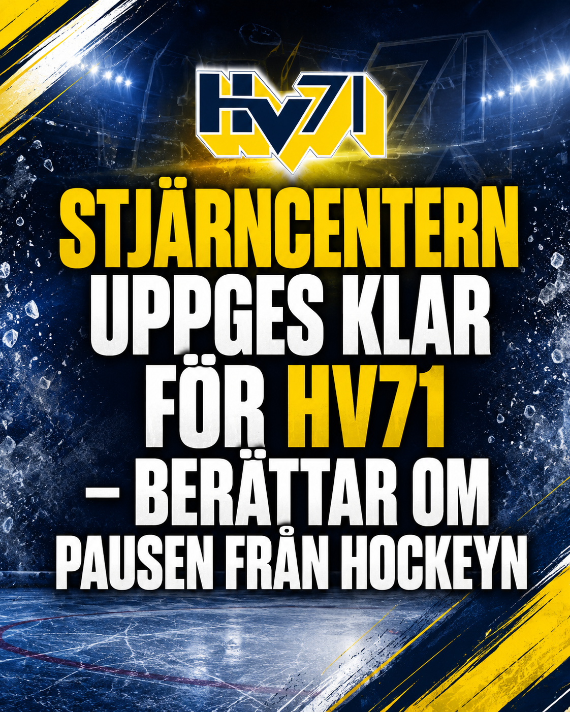 Hv71: Stjärncentern uppges klar för HV71 – berättar om pausen från hockeyn