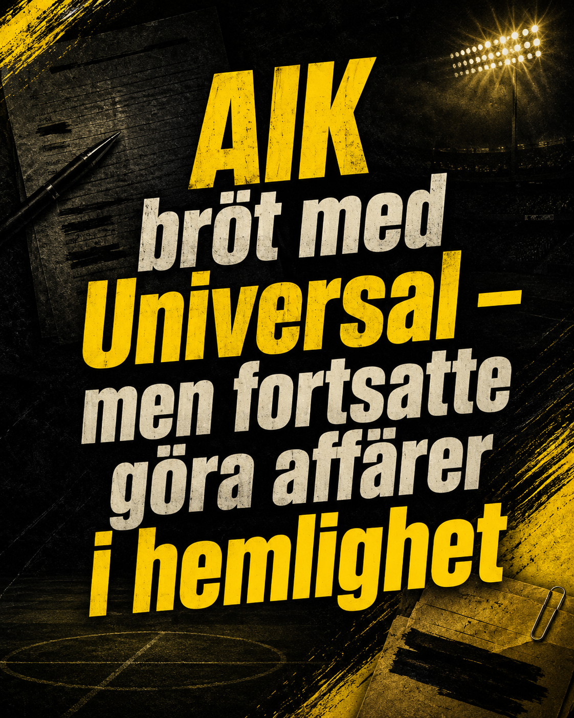 AIK bröt med Universal – men fortsatte göra affärer i hemlighet