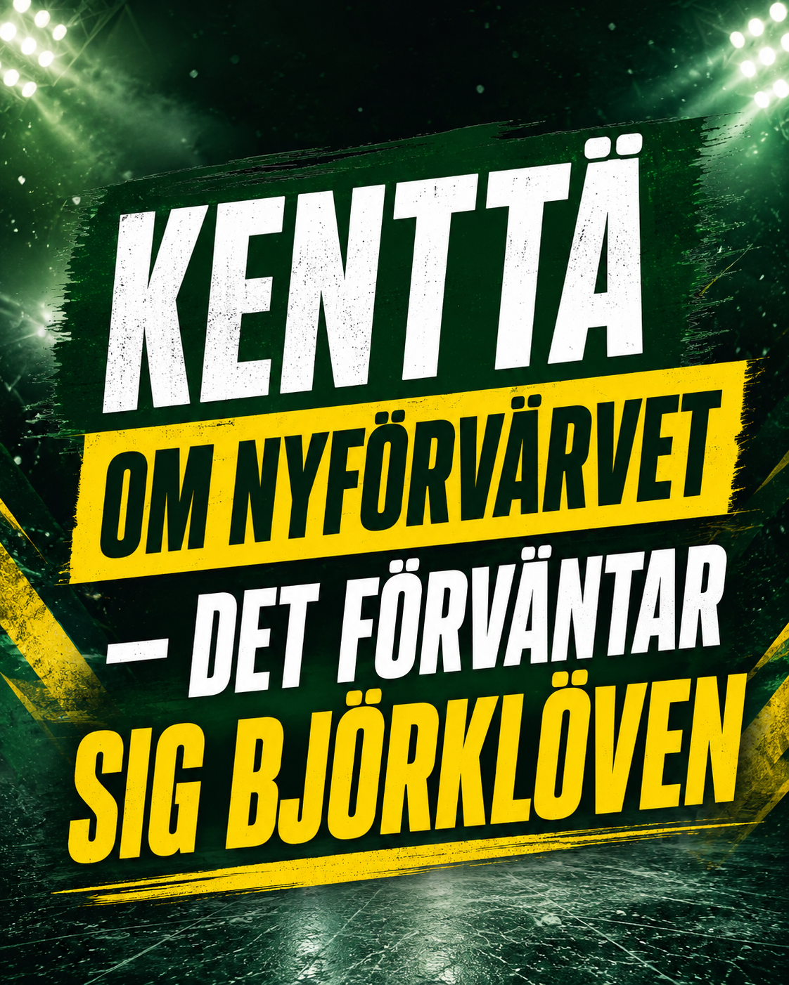 Björklöven: Kenttäs besked om Robins – ska göra skillnad i Björklövens offensiv
