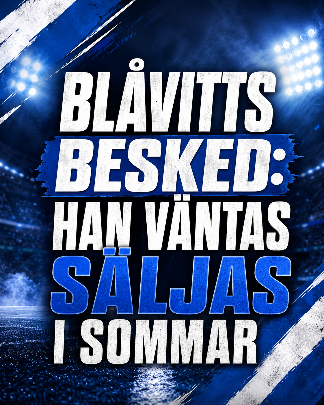 Blåvitts besked: Han väntas säljas i sommar