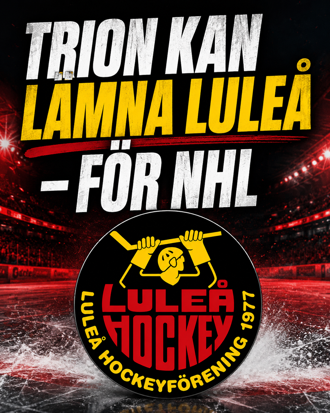 Luleå Hockey: Trion kan lämna Luleå - för NHL