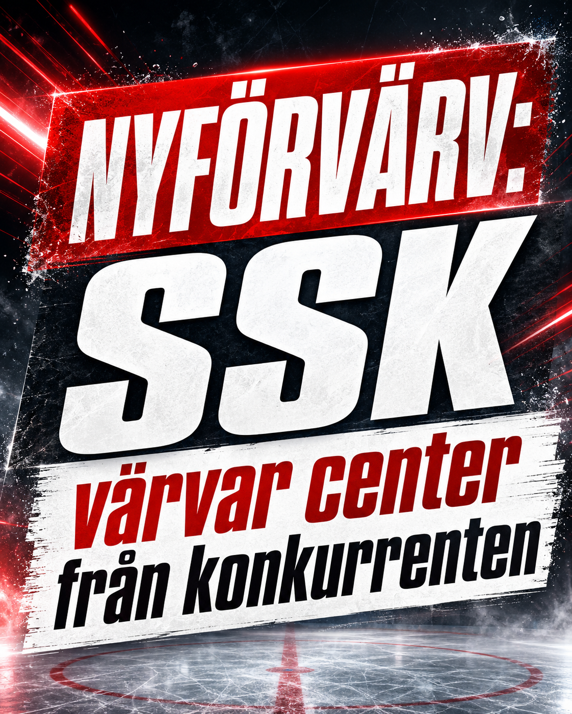 Södertälje: NYFÖRVÄRV: SSK värvar center från konkurrenten