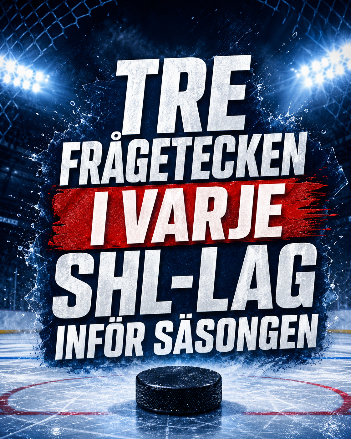 SHL: Tre frågetecken i varje SHL-lag inför säsongen