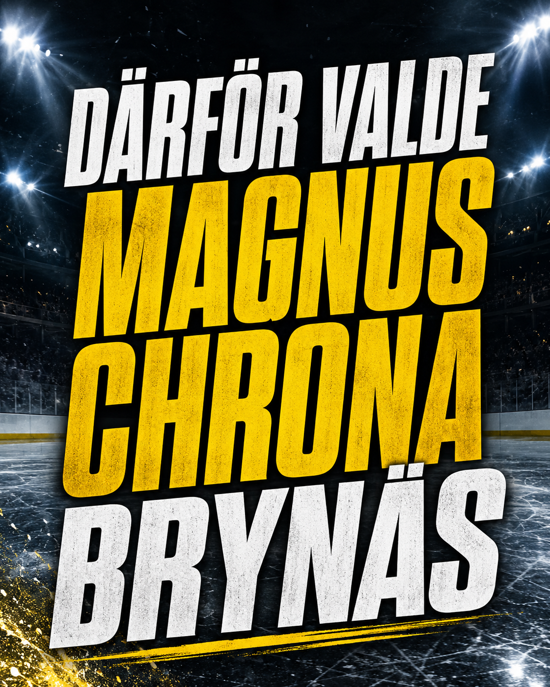 Brynäs: Därför valde han Brynäs