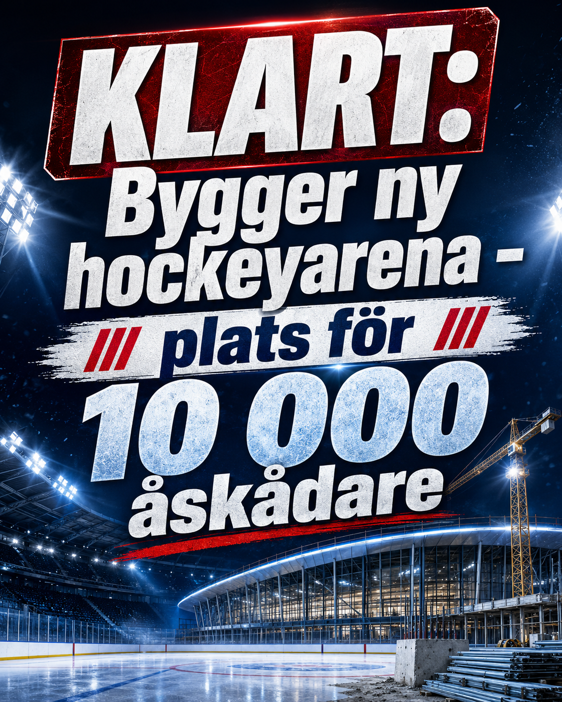 HockeyAllsvenskan: Bygger ny hockeyarena - plats för 10 000 åskådare