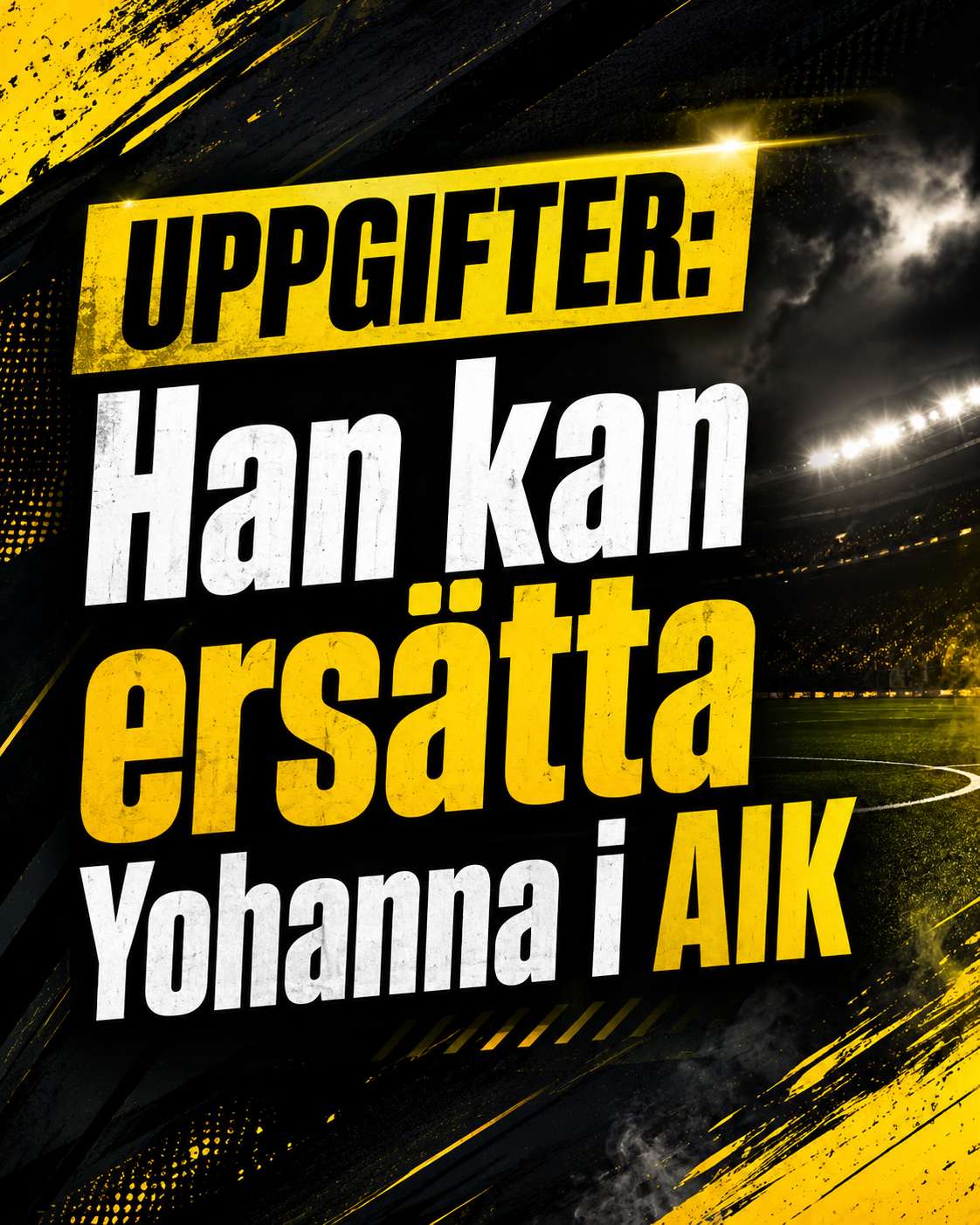 UPPGIFTER: Han kan ersätta Yohanna i AIK