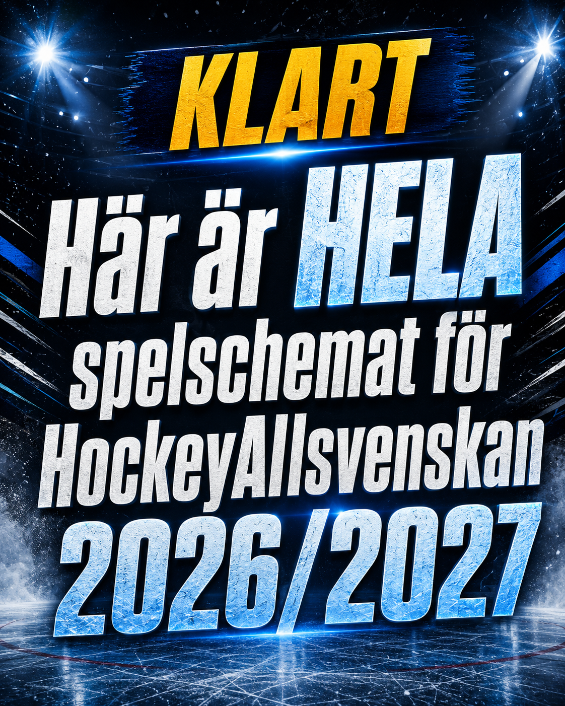 HockeyAllsvenskan: Här är HELA spelschemat för SHL-säsongen 2026/2027 - så spelar ditt lag