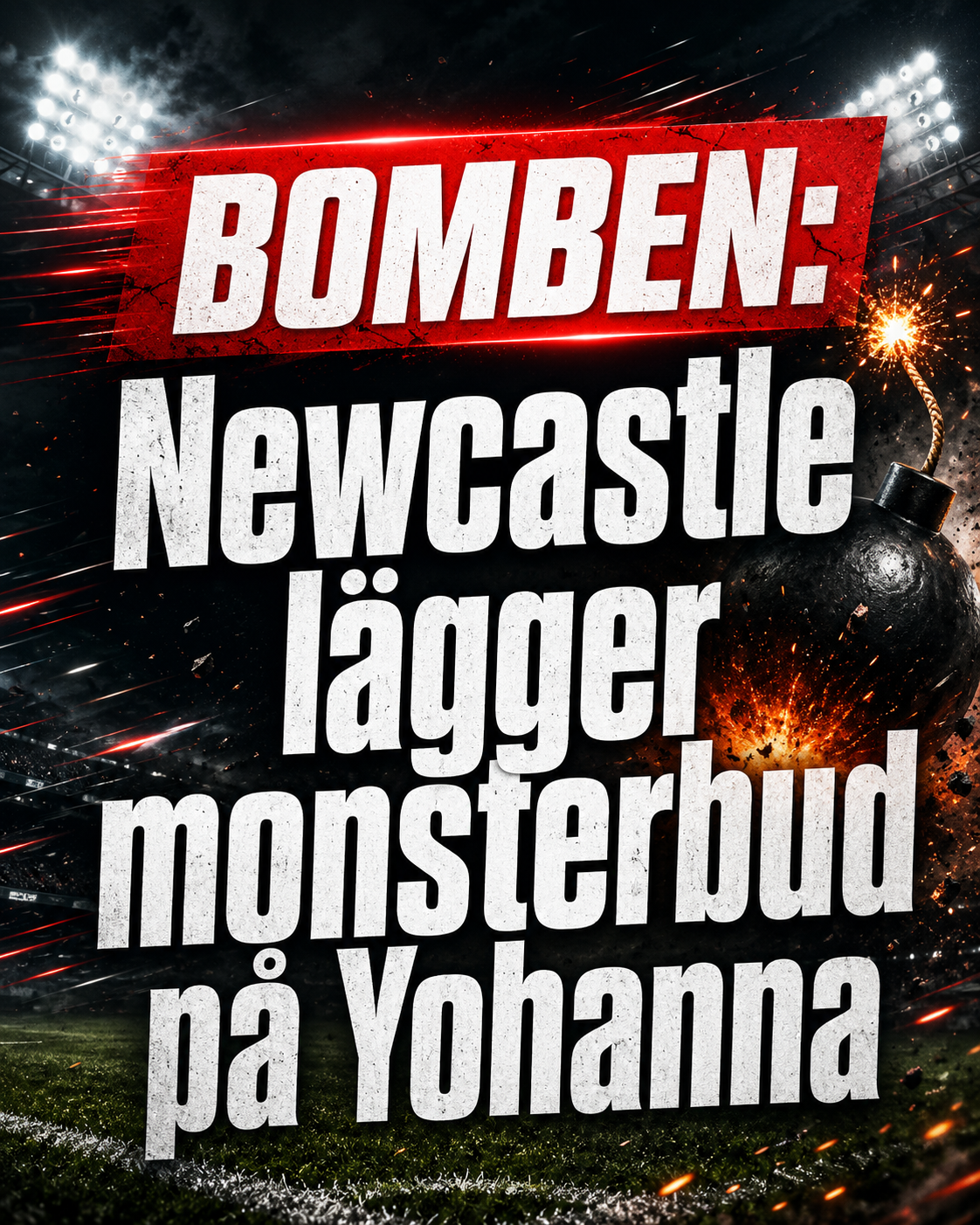 BOMBEN: Newcastle lägger monsterbud på Yohanna