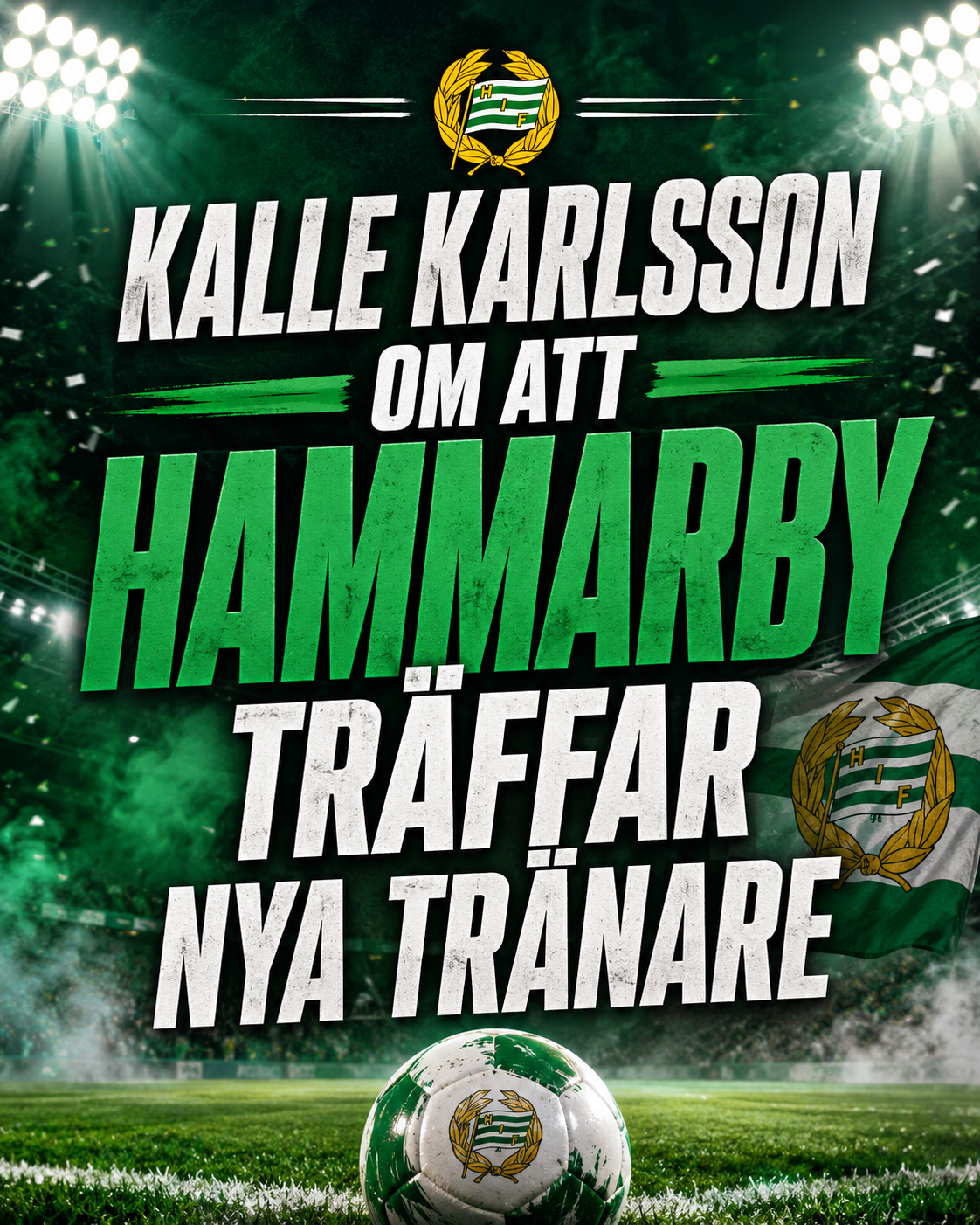 Kalle Karlsson om att Hammarby träffar nya tränare