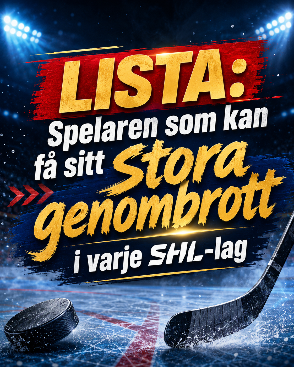 SHL: LISTA: Spelaren som kan få sitt stora genombrott i varje SHL-lag