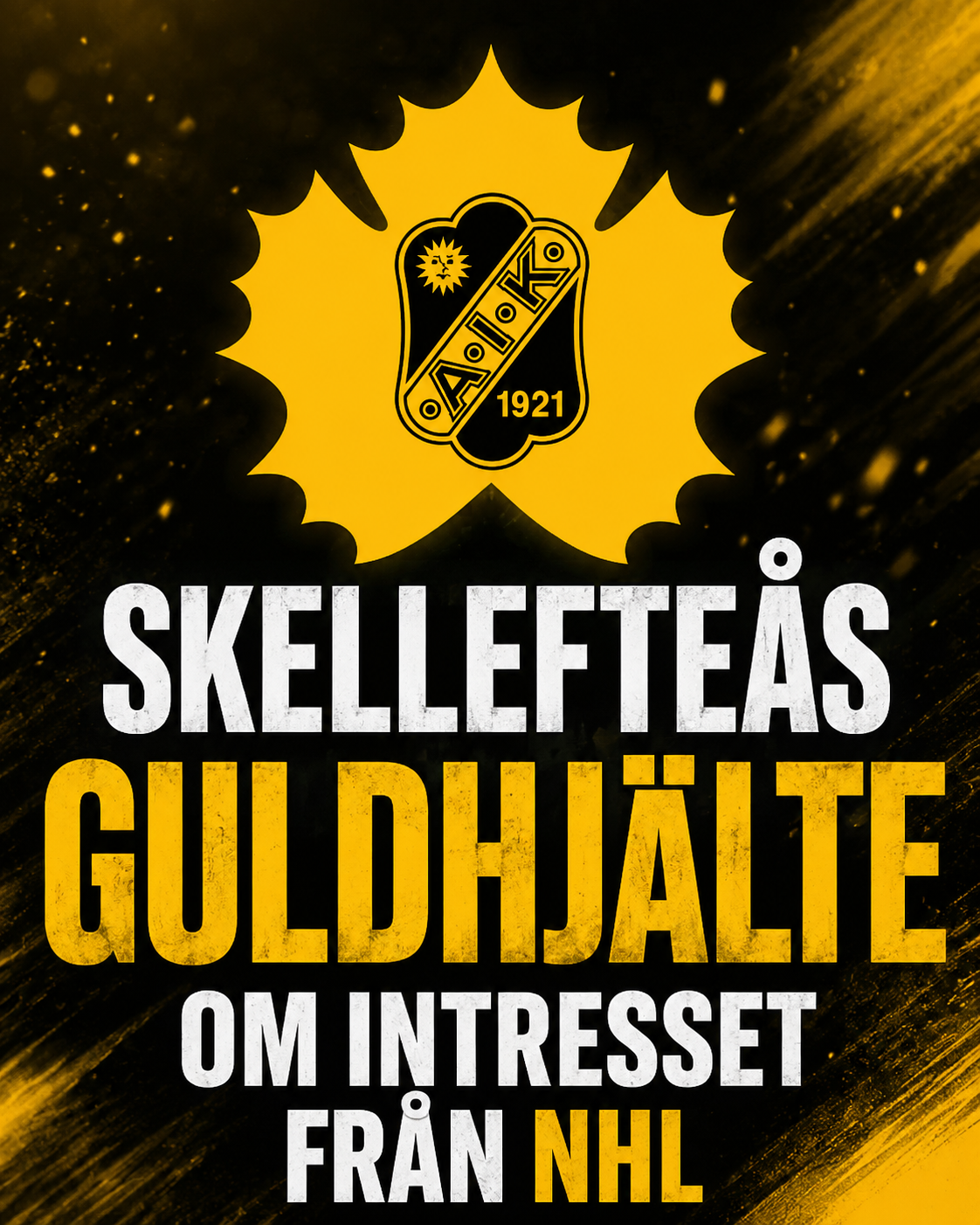 Skellefteå AIK: Skellefteås guldhjälte om intresset från NHL