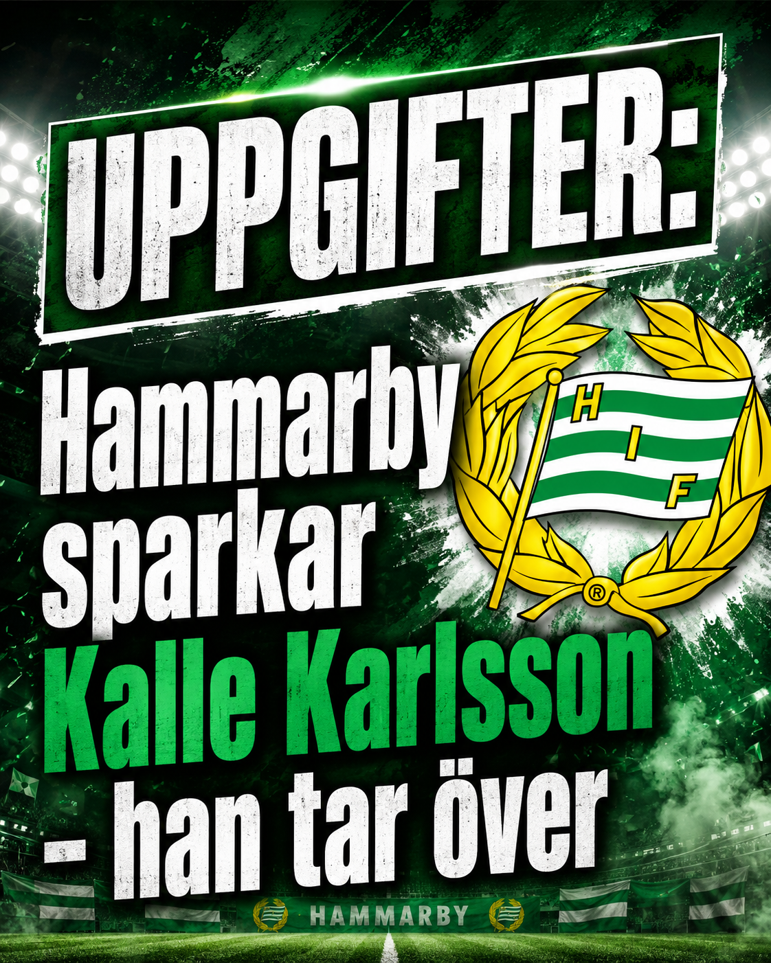 UPPGIFTER: Hammarby sparkar Kalle Karlsson - han tar över